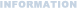 INFORMATION